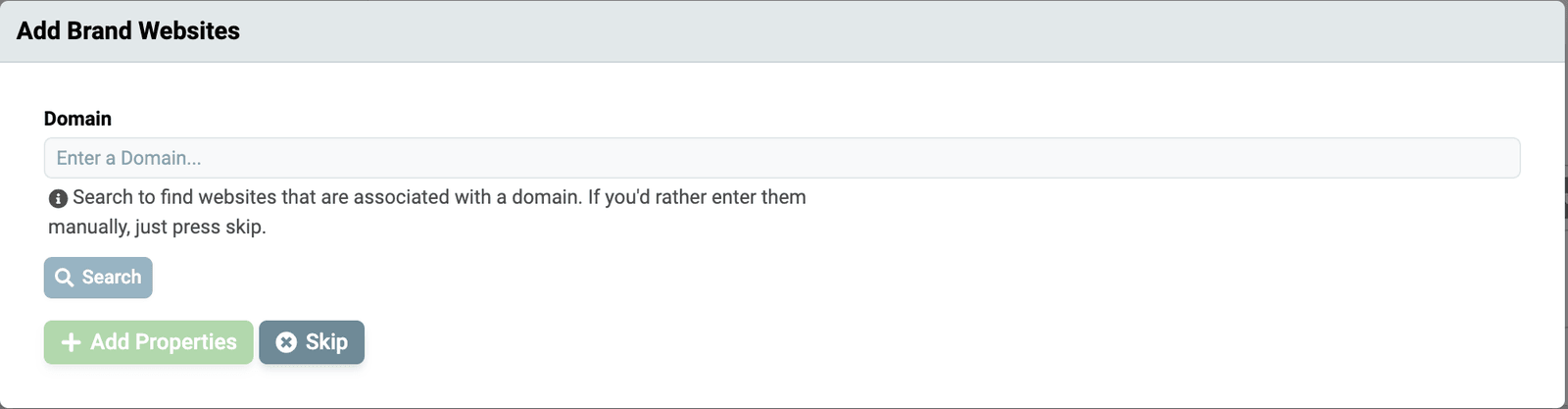 Add Brand Websites results with the green +Add Properties button